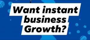 Instant business Growth 